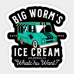 "Whatchu Want?" Big Worm's Ice Cream Sticker